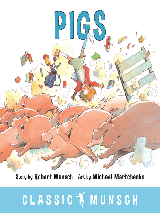 Robert Munsch创作的Pigs作品的详细信息 - 可供借阅